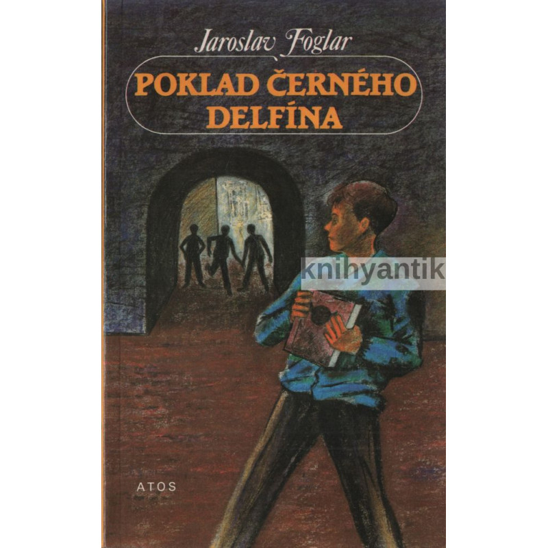 Jaroslav Foglar - Poklad černého delfína