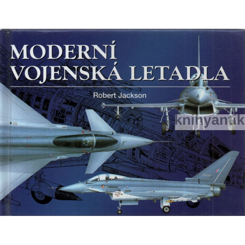 Robert Jackson - Moderní vojenská letadla