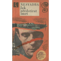 Josef Nesvadba - Jak předstírat smrt