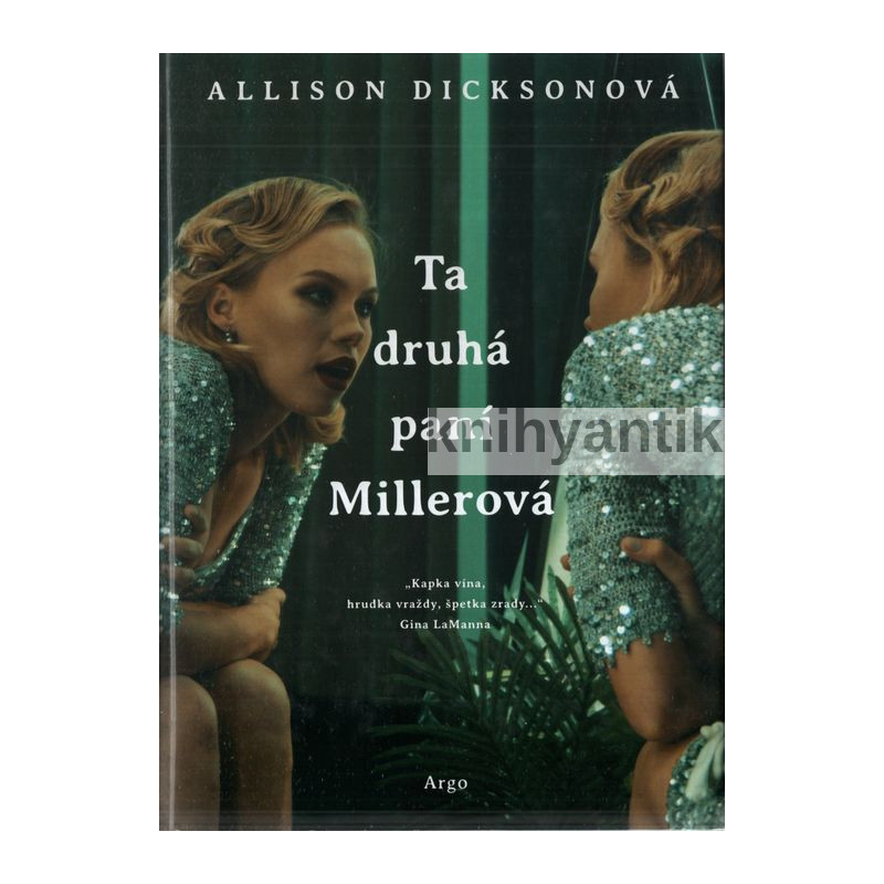 Allison Dicksonová - Ta druhá paní Millerová