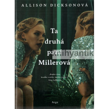 Allison Dicksonová - Ta druhá paní Millerová