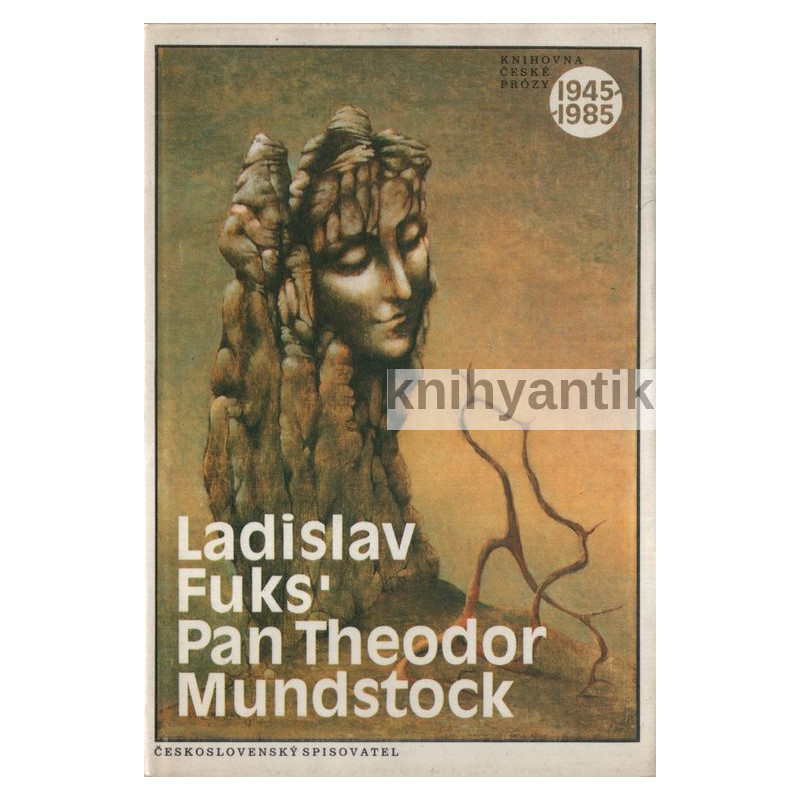 Ladislav Fuks - Pan Theodor Mundstock