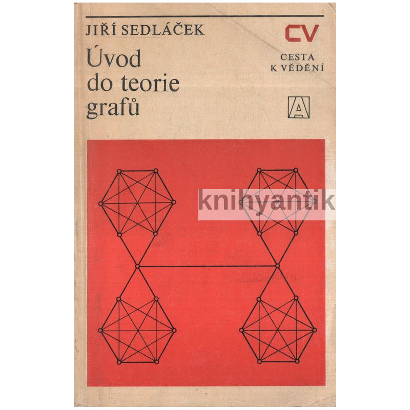 Jiří Sedláček - Úvod do teorie grafů