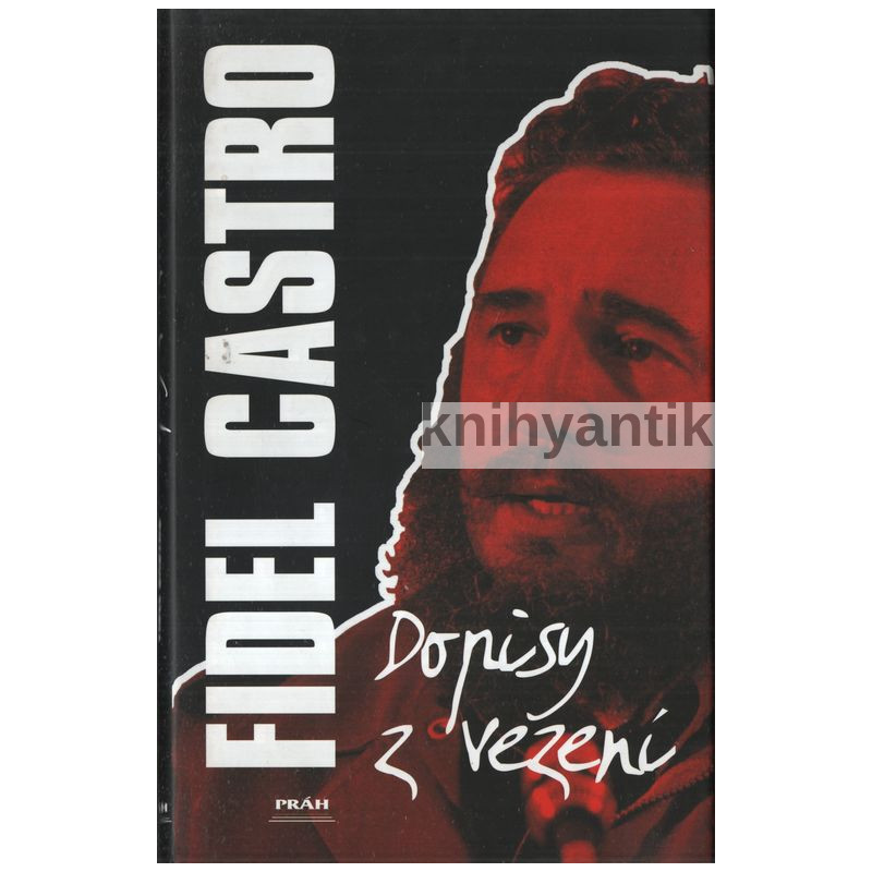 Luis Conte Agüero - Fidel Castro Dopisy z vězení