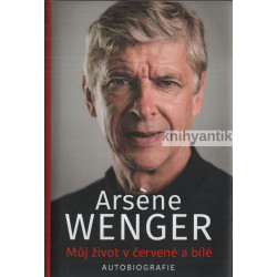 Arsène Wenger - Můj život v...