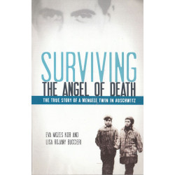 Eva Mozes Kor,Lisa Rojany Buccieri - Surviving(The Angel of Death)