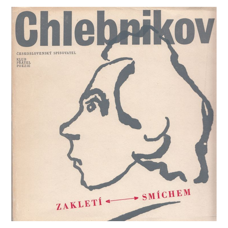 Velemir Chlebnikov - Zakleti smíchem