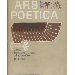 Ars poetica(Z úvah o básnicnického umění od starověku po dnešek)