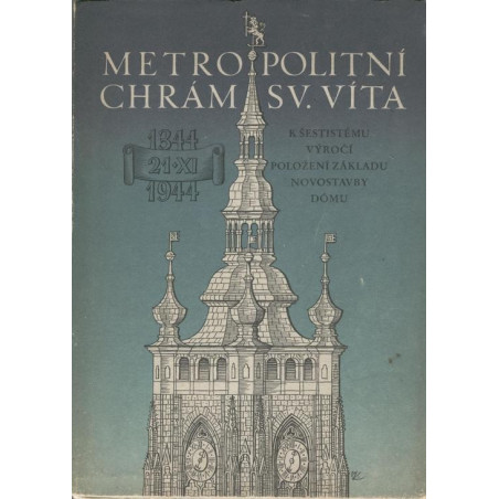 Z.Wirth,Fr.Kop,V.Ryneš - Metropolitní chrám svatého Víta