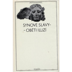 Synové slávy-oběti iluzí