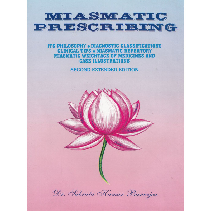 Subrata Kumar Banerjea  - Miasmatic Prescribing