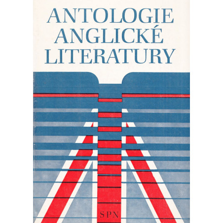 Martin Hilský - Antologie anglické literatury