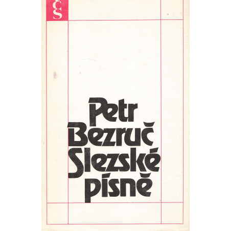 Petr Bezruč - Slezské písně