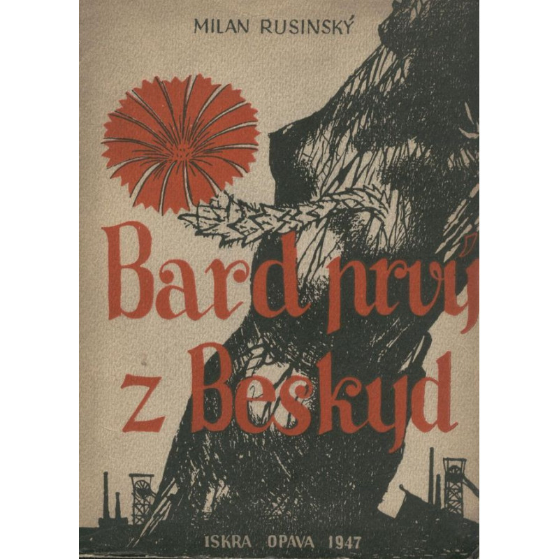 Milan Rusinský - Bard prvý z Beskyd(Jak Petra Bezruče přijalo ..