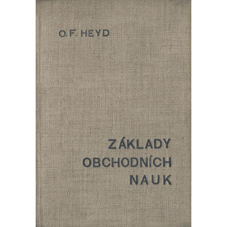 O.F. HEYD - Základy obchodních nauk