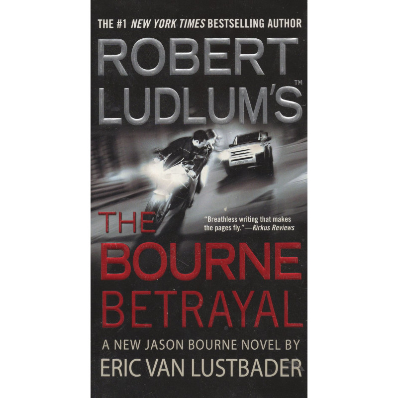 Eric van Lustbader - The Bourne Betrayal