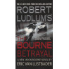 Eric van Lustbader - The Bourne Betrayal